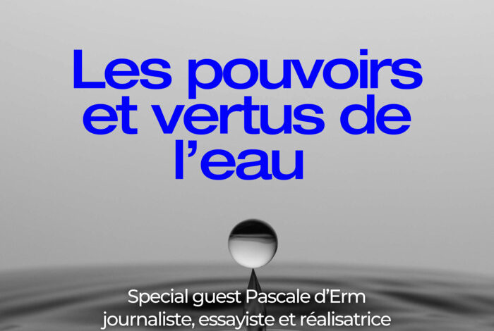 Coolturalia - Les pouvoirs et vertus de l’eau