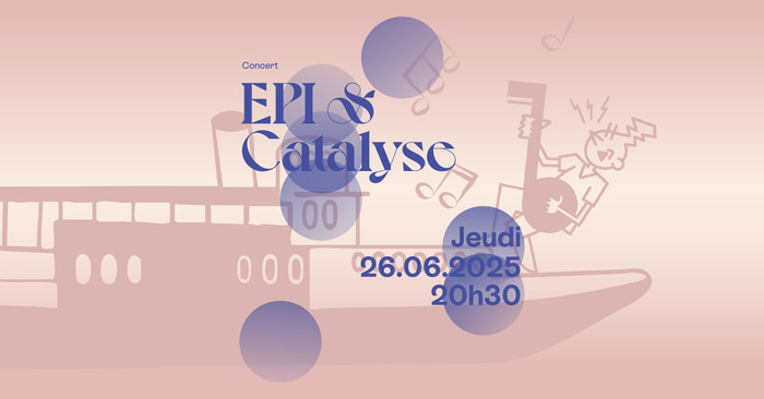 Coolturalia - EPI & Catalyse au Bateau Geneve