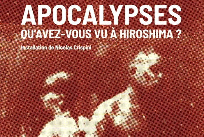 Coolturalia - Apocalypses. Qu’avez-vous vu à Hiroshima ?