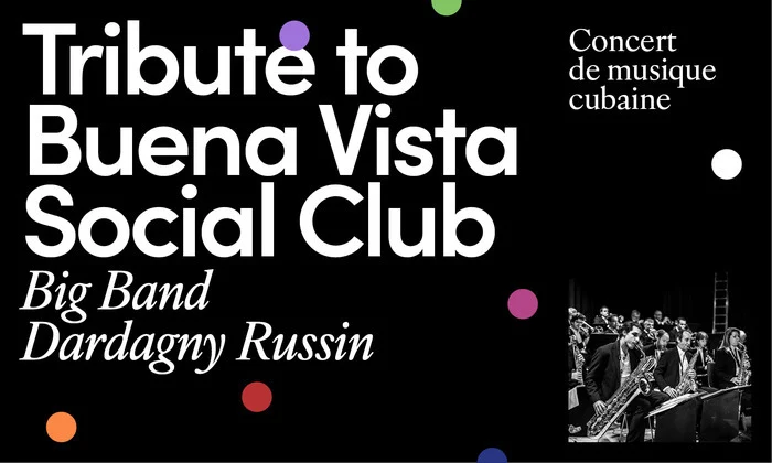 Coolturalia - Tribute to Buena Vista Social Club - Big Band Dardagny Russin