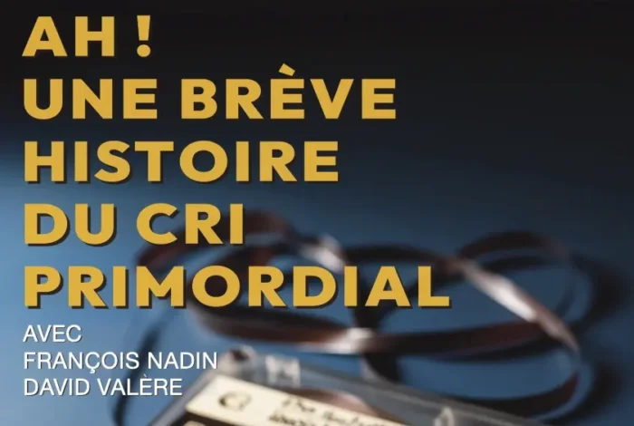 Coolturalia - Ah ! Une brève histoire du cri primordial