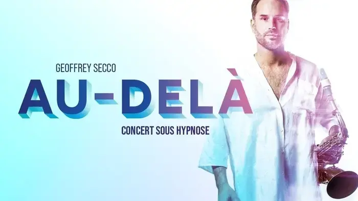 Coolturalia - Geoffrey Secco - Hypnosis Concert 'Au-delà'