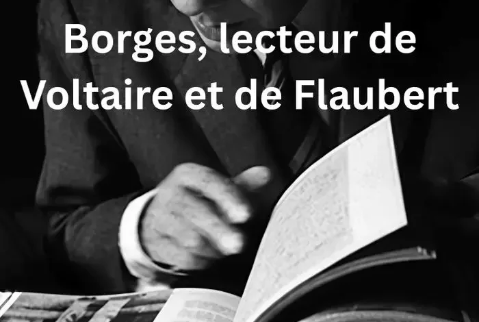 Coolturalia - Borges, reader of Voltaire and Flaubert